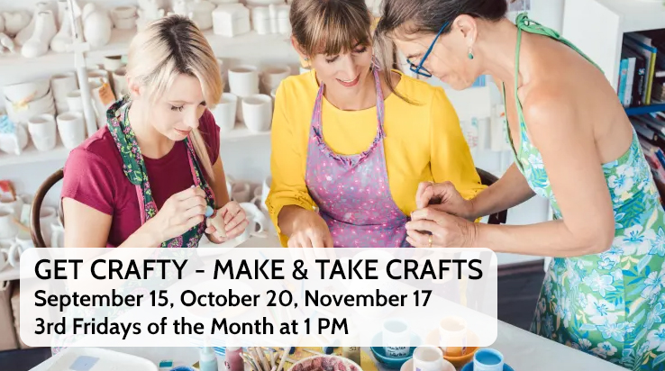 Get Crafty – Make & Take Crafts
