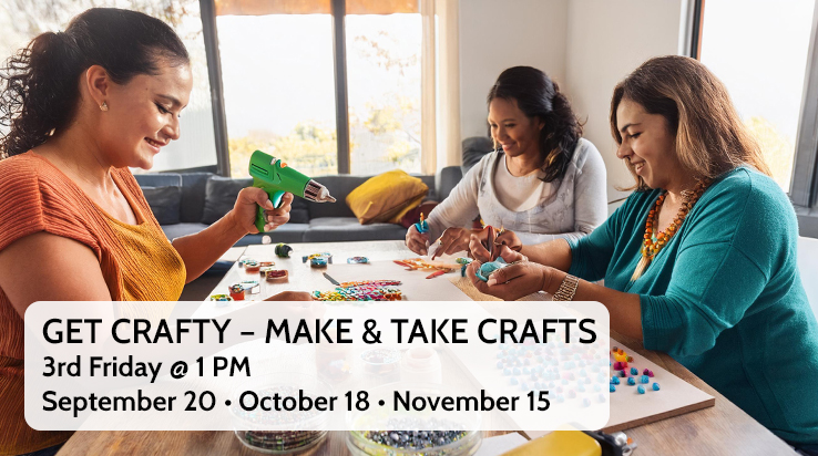 Get Crafty – Make & Take Crafts