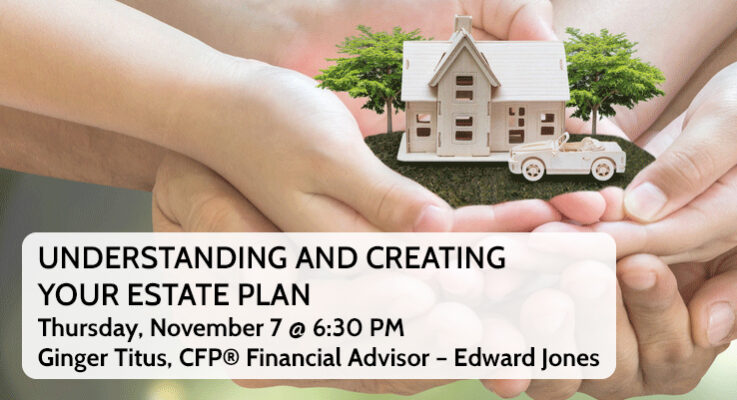 Understanding and Creating Your Estate Plan