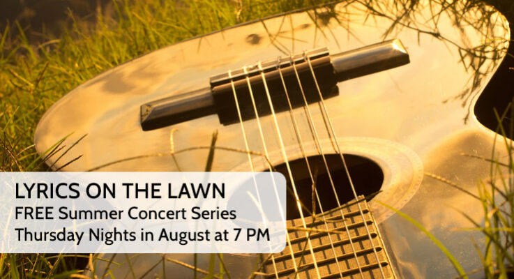 Lyrics on the Lawn – FREE Concert Series