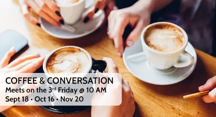 Coffee and Conversations